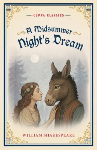 A Midsummer Night's Dream - Cuppa Classics